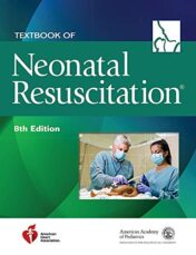 Textbook of Neonatal Resuscitation (NRP), 8th Edition High Quality Image PDF 2021