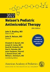 2022 Nelson’s Pediatric Antimicrobial Therapy, 28th Edition 2022 Original PDF
