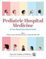 Pediatric Hospital Medicine: A Case-Based Educational Guide 2022 Original PDF
