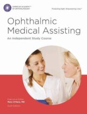 Ophthalmic Medical Assisting: An Independent Study Course, Sixth Edition Print Textbook (Original PDF)