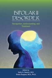 Bipolar II Disorder: Recognition, Understanding, and Treatment Original PDF 2019