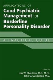 Applications of Good Psychiatric Management for Borderline Personality Disorder: A Practical Guide 2019 Original PDF