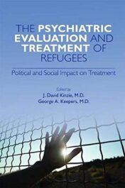The Psychiatric Evaluation and Treatment of Refugees (Original PDF)
