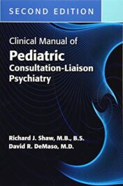 Clinical Manual of Pediatric Consultation-Liaison Psychiatry, 2nd Edition (Original PDF)