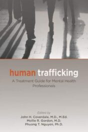 Human Trafficking: A Treatment Guide for Mental Health Professionals (Original PDF)