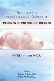 Treatment of Psychological Distress in Parents of Premature Infants: PTSD in the NICU (Original PDF)