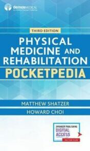 Physical Medicine and Rehabilitation Pocketpedia, 3rd Edition (PDF)