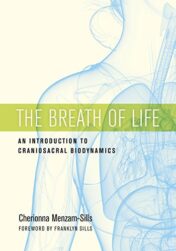 The Breath of Life: An Introduction to Craniosacral Biodynamics (pdf)