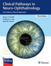 Clinical Pathways in Neuro-Ophthalmology: An Evidence-Based Approach, 3ed (PDF)