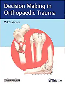 Decision Making in Orthopaedic Trauma, 1st edition (EPUB)