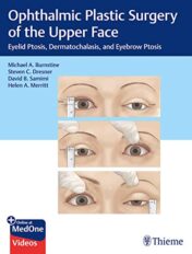 Ophthalmic Plastic Surgery of the Upper Face: Eyelid Ptosis, Dermatochalasis, and Eyebrow Ptosis (Original PDF)