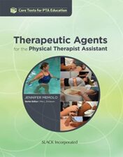 Therapeutic Agents for the Physical Therapist Assistant 2022 Original PDF