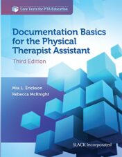 Documentation Basics for the Physical Therapist Assistant (Core Texts for PTA Education), 3rd Edition