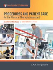 Procedures and Patient Care for the Physical Therapist Assistant (Core Texts for Pta Education)