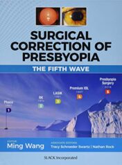 Surgical Correction of Presbyopia: The Fifth Wave