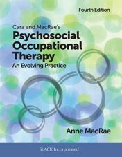 Cara and MacRae’s Psychosocial Occupational Therapy: An Evolving Practice, 4th Edition
