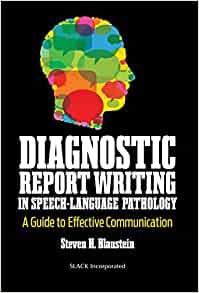 Diagnostic Report Writing In Speech-Language Pathology: A Guide to Effective Communication, 1st edition (Original PDF from Publisher)