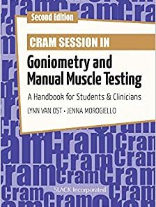 Cram Session in Goniometry and Manual Muscle Testing: A Handbook for Students & Clinicians, 2nd Edition (Original PDF from Publisher)