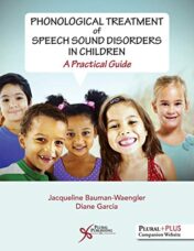 Phonological Treatment of Speech Sound Disorders in Children: A Practical Guide (Original PDF)