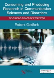 Consuming and Producing Research in Communication Sciences and Disorders: Developing Power of Professor (Original PDF)