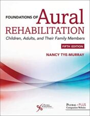 Foundations of Aural Rehabilitation: Children, Adults, and their Family Members, Fifth Edition (Original PDF)