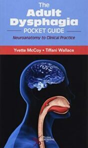 The Adult Dysphagia Pocket Guide: Neuroanatomy to Clinical Practice (Original PDF)