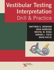 Vestibular Testing Interpretation: Drill and Practice (Original PDF)