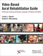 Video-Based Aural Rehabilitation Guide: Enhancing Listening and Spoken Language in Children and Adults (Original PDF)