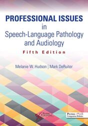 Professional Issues in Speech-Language Pathology and Audiology, Fifth Edition (Original PDF)