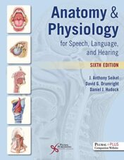 Anatomy & Physiology for Speech, Language, and Hearing, Sixth Edition (Original PDF)