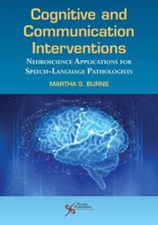 Cognitive and Communication Interventions (Neuroscience Applications for Speech-Language Pathologists) (Original PDF)