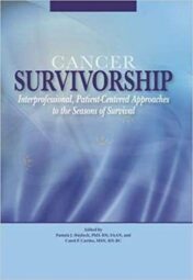 Cancer Survivorship: Interprofessional, Patient-Centered Approaches to the Seasons of Survival Original PDF 2019