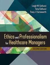 Ethics and Professionalism for Healthcare Managers, Second Edition 2022 Epub+ converted pdf