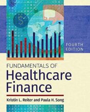 Fundamentals of Healthcare Finance, Fourth Edition 2022 Original PDF