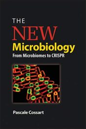 The New Microbiology: From Microbiomes to CRISPR (ASM Books) (Original PDF)
