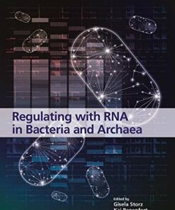 Regulating with RNA in Bacteria and Archaea (ASM Books) (Original PDF from Publisher)