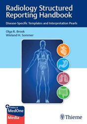 Radiology Structured Reporting Handbook: Disease-Specific Templates and Interpretation Pearls (Original PDF)