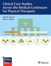Clinical Case Studies Across the Medical Continuum for Physical Therapists 2021 Original PDF