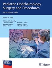 Pediatric Ophthalmology Surgery and Procedures: Tricks of the Trade (Original PDF)