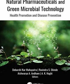 Natural Pharmaceuticals and Green Microbial Technology: Health Promotion and Disease Prevention (Original PDF from Publisher)
