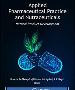 Applied Pharmaceutical Practice and Nutraceuticals: Natural Product Development (Original PDF from Publisher)