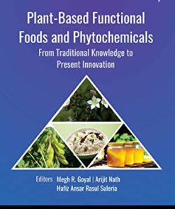 Plant-Based Functional Foods and Phytochemicals: From Traditional Knowledge to Present Innovation (Original PDF from Publisher)