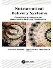 Nutraceutical Delivery Systems: Promising Strategies for Overcoming Delivery Challenges 2022 Original PDF