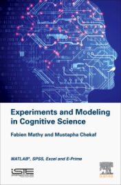 Experiments and Modeling in Cognitive Science MATLAB, SPSS, Excel and E-Prime 2019 original pdf