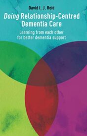 Doing Relationship-Centred Dementia Care (Original PDF)