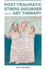 Post-traumatic Stress Disorder and Art Therapy (Original PDF)