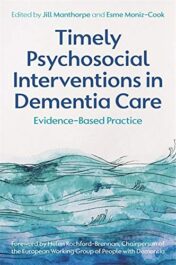Timely Psychosocial Interventions in Dementia Care (Original PDF)