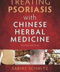 Treating Psoriasis with Chinese Herbal Medicine (Revised Edition): A Practical Handbook (Original PDF from Publisher)