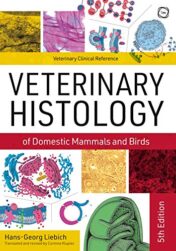 Veterinary Histology of Domestic Mammals and Birds: Textbook and Colour Atlas, 5th Edition (Original PDF)