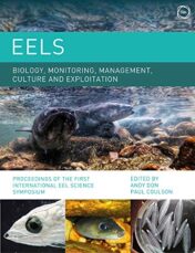 Eels Biology, Monitoring, Management, Culture and Exploitation: Proceedings of the First International Eel Science Symposium (Original PDF)